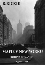 MAFIE V NEW YORKU RODINA BONANNO 1931 - 2009