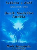 Setkání s duší  a Deník Modrého Anděla