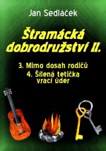 Štramácká dobrodružství II.